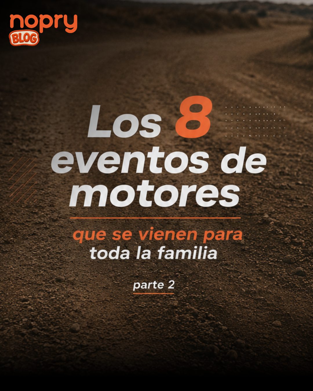 Los 8 Eventos de Motores para la Familia
